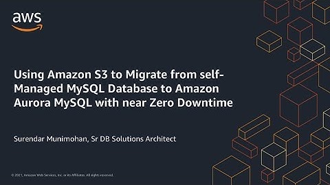 Migrating from self managed MySQL to Aurora MySQL using S3 with less downtime | Amazon Web Services