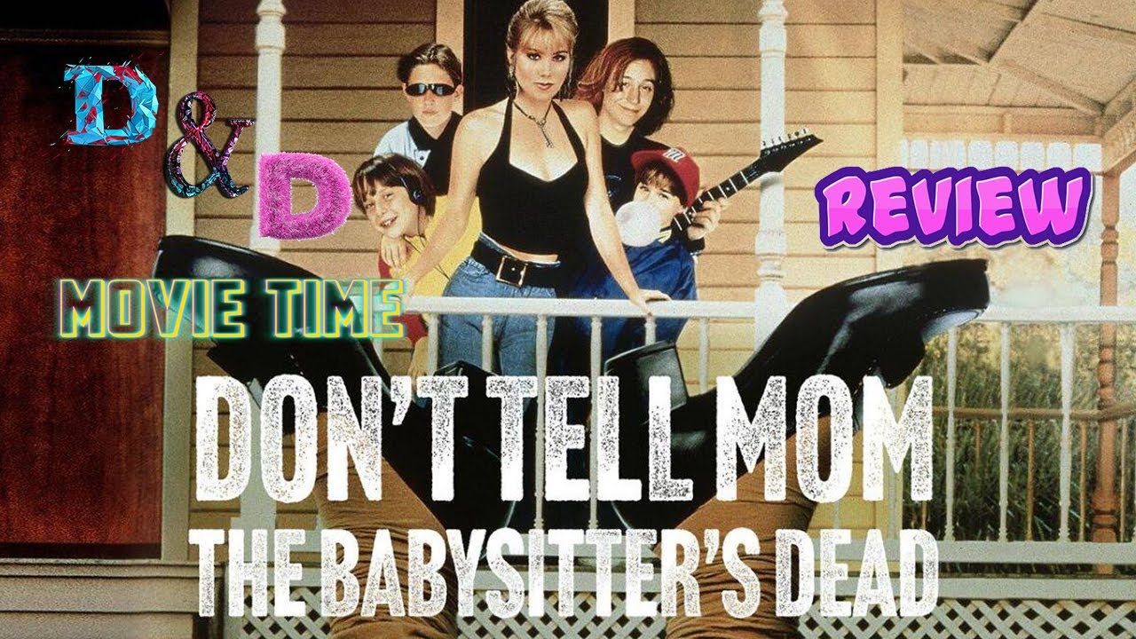 D&D Movie Time Don't Tell Mom the Babysitters Dead Review