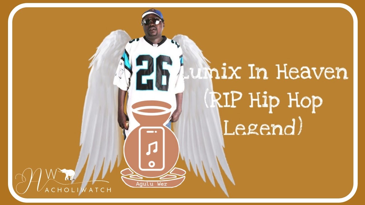 Lumix Da Don In Heaven   The Rest In Peace Hip Hop Mix by DJ Raymo   Acholi Pro Evo Tv