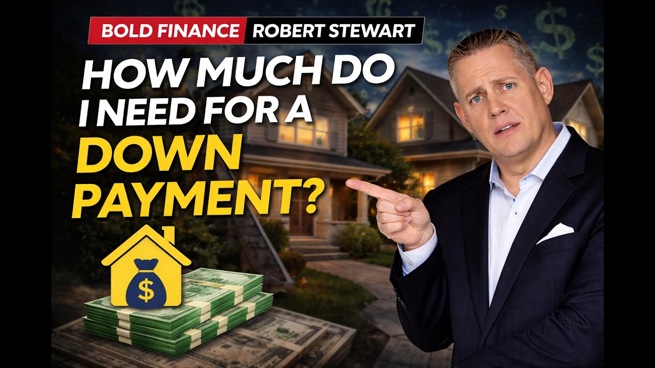 HOW MUCH DO I NEED FOR A DOWN PAYMENT?