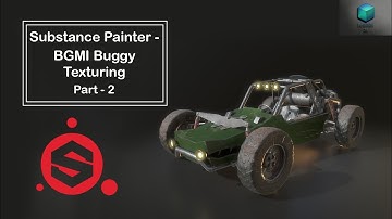 SUBSTANCE PAINTER - Texturing Tutorial - BGMI Buggy - Part 2