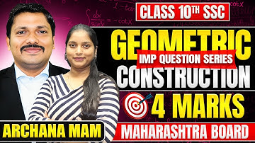 Geometric Constructions 4 Marks Important Questions | Class 10 SSC Maharashtra Board | Dinesh Sir