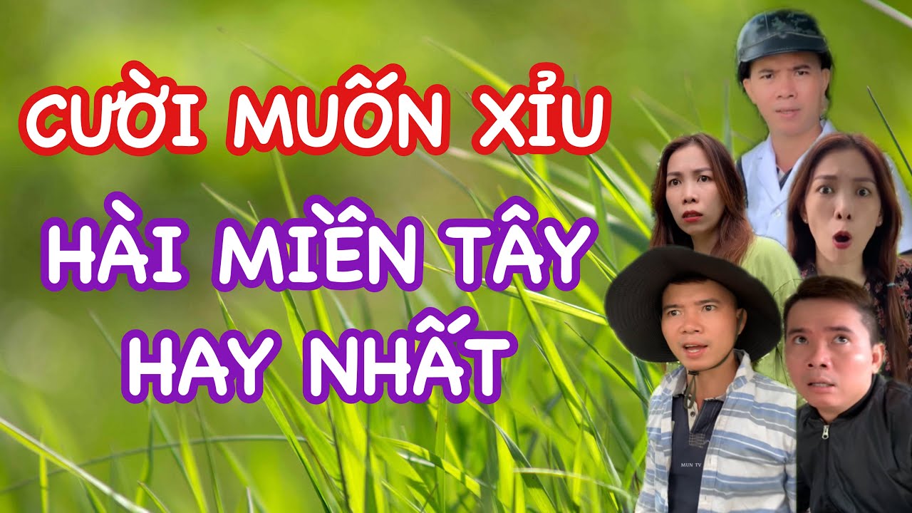 Hài miền tây hay nhất, những tình huống khó đỡ cực hài