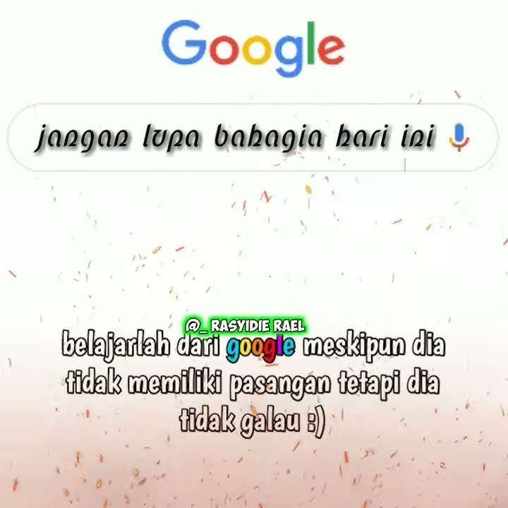 Belajarlah dari google ( story WA ) kekinian || 2020