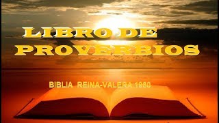 LIBRO DE PROVERBIOS   BIBLIA  REINA VALERA 1960  (Completo)