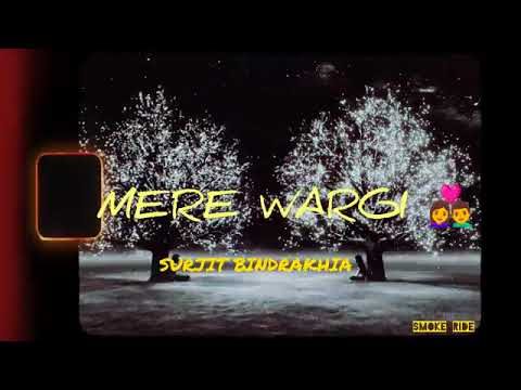 Mere Wargi (Surjit bindrkhiya)