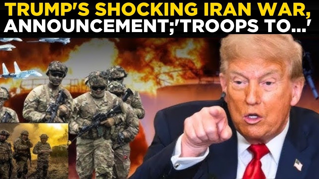 Trump LIVE: ‘US Troops Will Invade…’: American President’s Shocking Iran War Announcement