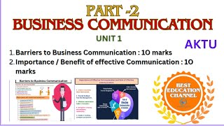 Business Communication Part 2 complete revision series : Barriers / importance  of communications  .