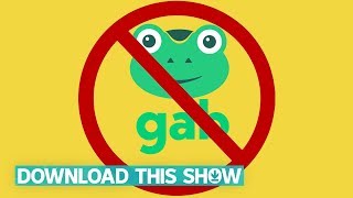 Gab: favourite social media of the alt-right | Download This Show