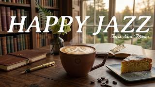 Happy Morning Jazz☕ March Bossa Nova Instrumental &amp; Relaxing Jazz Cafe Music for Studying'