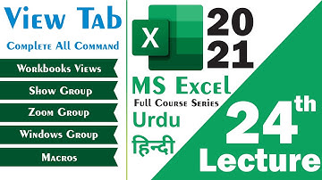 MS Excel 2021 Full Course Step By Step in Urdu Hindi Lecture 24 View Tab Complete |Learn Excel 2021