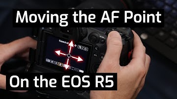 Moving the AF Point on the EOS R5 - EOS R5 Tip 1