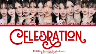 ‘Celebration’ BNK48 3rd Generation Color coded lyrics Tha/Rom/Eng