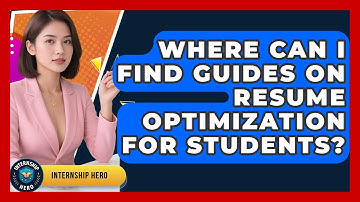 Where Can I Find Guides on Resume Optimization for Students? | Internship Hero News