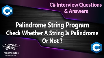 Palindrome String Program In C# | Check Whether A String Is Palindrome Or Not | C# Interview Q/A