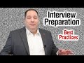 Interview Preparation | Best Practices (from former CEO)