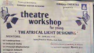 Theatre Workshop For Young 2025 On  Theatrical light designing  Part - 2