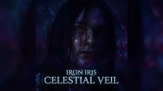 Iron Iris - Celestial Veil (Official Audio)