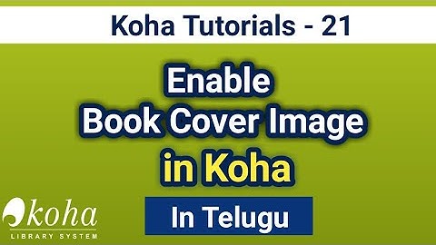 Enable Book Cover Image in Koha I In Telugu