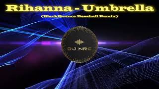 Download Lagu Rihanna - Umbrella (BlackBounce Basshall Remix) #remix #00s MP3 Download Lagu Rihanna - Umbrella (BlackBounce Basshall Remix) #remix #00s MP3