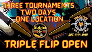Triple Flip Open - Classics Pinball Tournament at District 82 Pinball