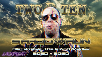 shadowrun | History of the Sixth World | Part 2