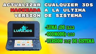 3DS - ACTUALIZAR 3DS LIBERADA a la VERSION 11.17