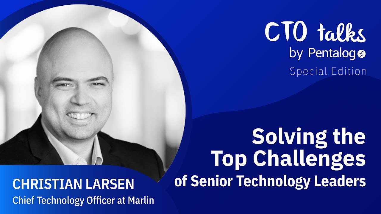 Open Cosmos Senior Technology Leader Or Cto PentaBAR CTO Talks // Solving the Top Challenges of Senior Technology