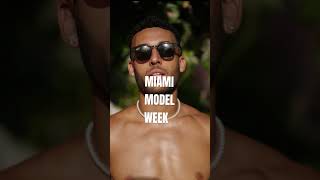 Miami Model Week 2​024 May 25th - May 29th Register @ www.MiamiSwimWeek.com