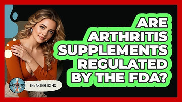 Are Arthritis Supplements Regulated By The FDA? - The Arthritis Fix