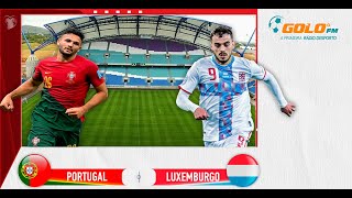 GOLS- PORTUGAL 9X0 LUXEMBURGO- ELIMINATÓRIAS EUROCOPA 2024 RODADA 6 