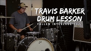Travis Barker Drum Lesson - Fallen Interlude Fill - Transcript