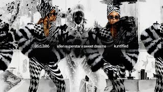 Beyoncé & kuntified - ALIEN SUPERSTAR x SWEET DREAMS (REMIX)