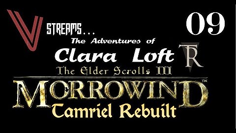 Morrowind: Clara Loft in Tamriel Rebuilt. Part 9 (Into the Ashlands)