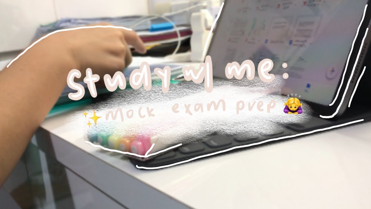 study with me: for mock exams 🌧