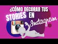 Cmo decorar tus stories de instagram  disea tus stories de ig en menos de 5 min