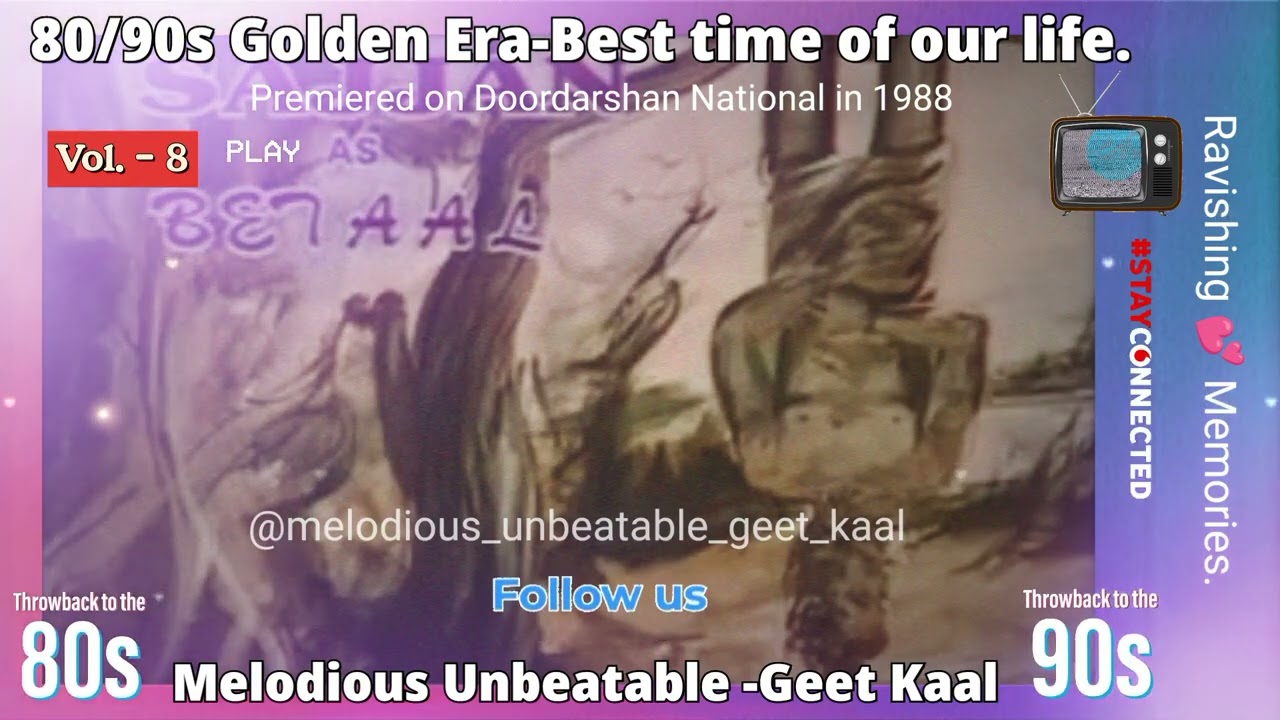 8090s Golden Era   Vol  8  Vikram Aur Betaal Title Song  Melodious Unbeatable  Geet Kaal