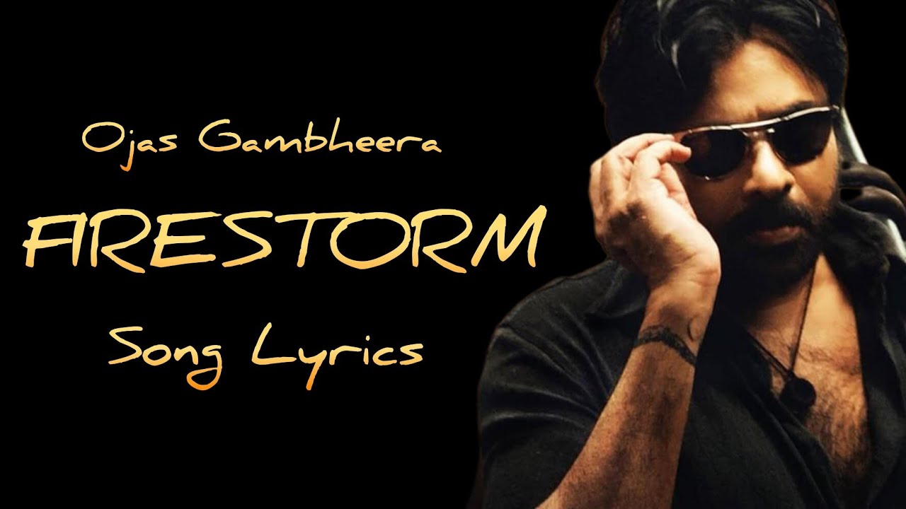 Firestorm song lyrics| They Call Him OG| Pawan Kalyan| Thaman S| Lyric Guru Firestorm song lyrics| They Call Him OG| Pawan Kalyan| Thaman S| Lyric Guru