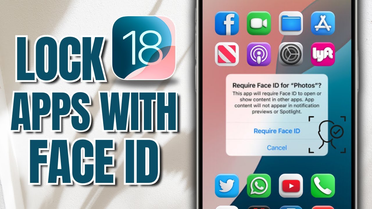 How To Lock Any App On Your iPhone Using Face ID On iOS 18 (Quick Guide ...