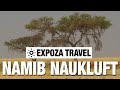 Namib Naukluft (Namibia) Vacation Travel Video Guide