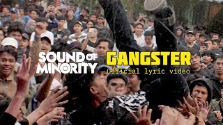 SOUND OF MINORITY - GANGSTER (Official Lyric Video)