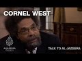 Talk to Al Jazeera - Cornel West