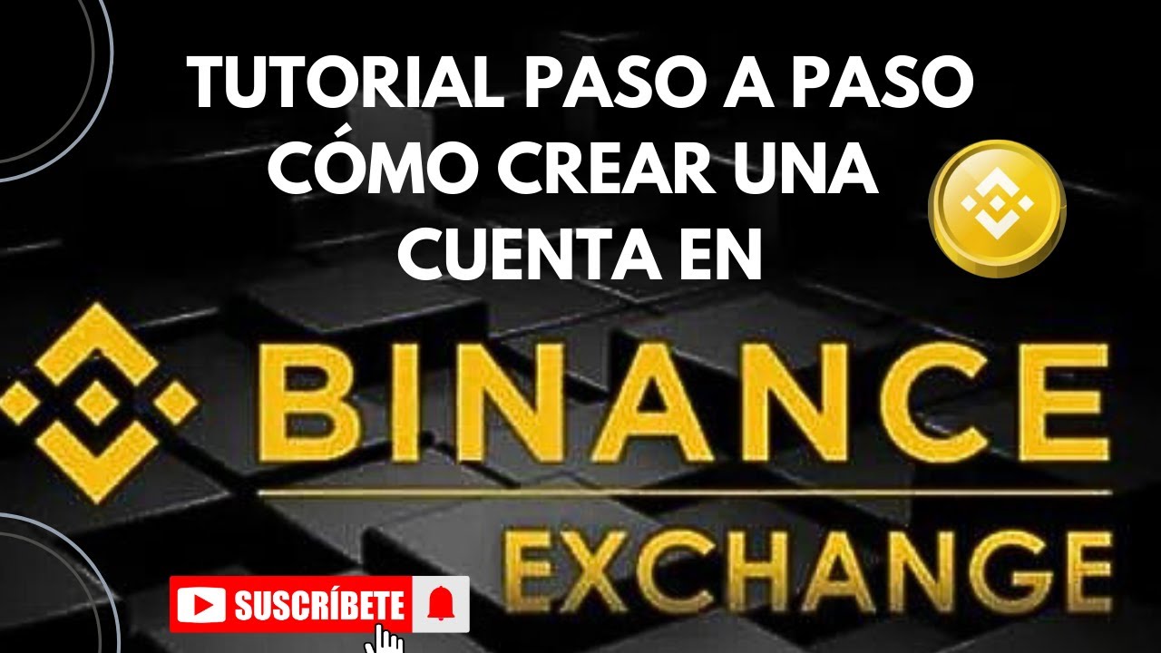 [PASO A PASO] Cómo CREAR una CUENTA en BINANCE - YouTube