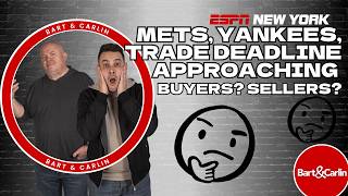 Baseball Weekend Recap + LeBron to the 76ers | Bart & Carlin - 7/27/26