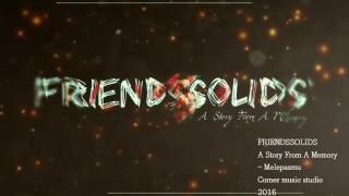 Friendssolids - Melepasmu
