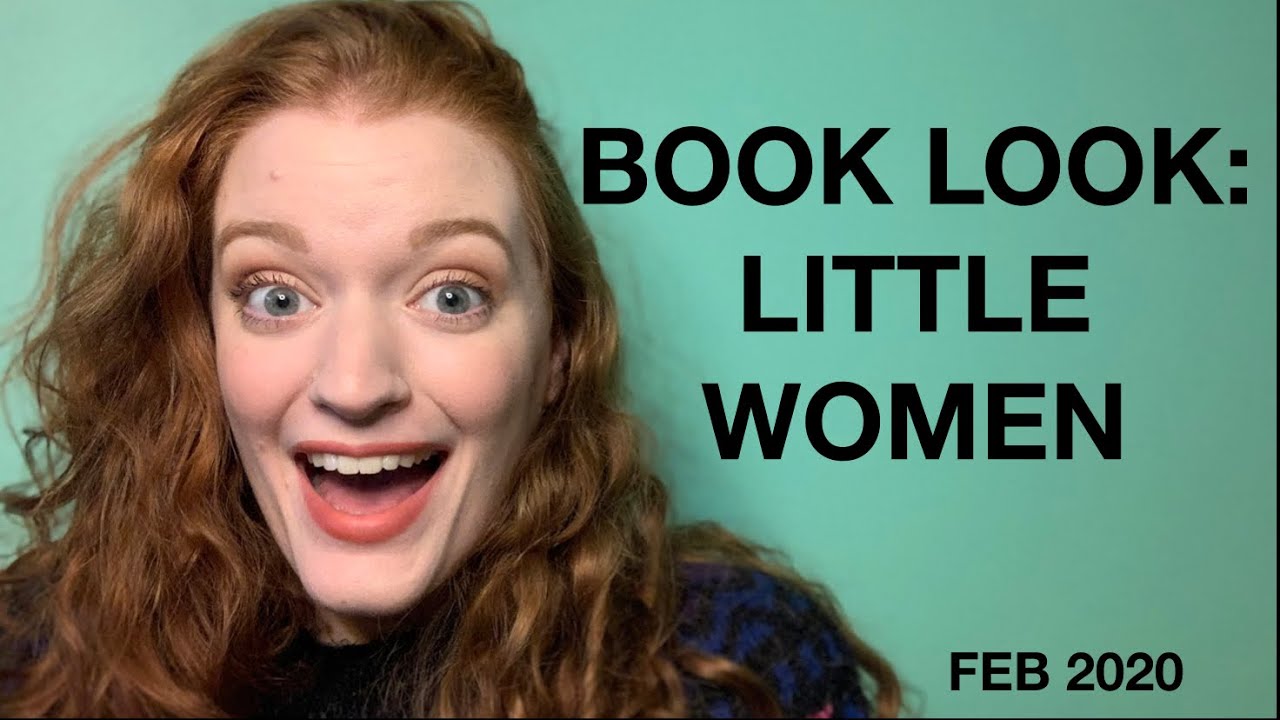 BOOK LOOK #1: Little Women by Louisa May Alcott Book/Movie Review - YouTube