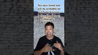 Inmates in #federal #prison can get out sooner than the date on bop.gov