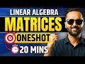 Matrices One Shot | Complete Chapter in 20 Minutes | Pradeep Giri Sir