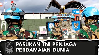 Pasukan TNI Penjaga Perdamaian Dunia | CERITA MILITER (1)