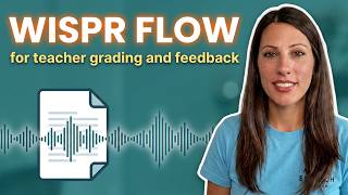Information How To: Record Student Feedback with Wispr Flow Guide